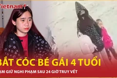 Bản tin 60s: Tạm giữ nghi phạm bắt cóc bé gái 4 tuổi ra khỏi trường mầm non sau 24 giờ truy vết