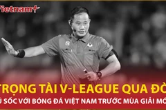 Trọng tài Trần Đình Thịnh đột ngột qua đời trước thềm V-League mùa giải mới