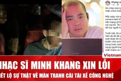 Nhạc sĩ Minh Khang xin lỗi tài xế công nghệ, thừa nhận uống nhiều rượu