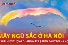 Quầng mây lạ xuất hiện trên bầu trời Hà Nội là hiện tượng gì? 