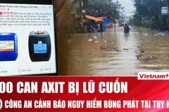 Bộ Công an cảnh báo gì về 100 can axit bị lũ cuốn ở Tuy Hòa?