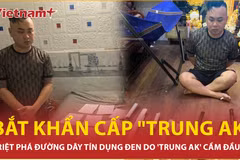 Triệt phá đường dây tín dụng đen do 'Trung AK' cầm đầu tại Đà Nẵng