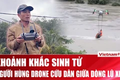 Người hùng dùng drone cứu dân giữa dòng nước xiết ở Đắk Lắk