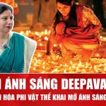Lễ hội Ánh sáng Deepavali: Hành trình trao gửi giá trị tốt đẹp cho nhân loại