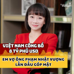 Việt Nam công bố 8 tỷ phú USD, em vợ ông Phạm Nhật Vượng lần đầu góp mặt