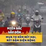 Miền Bắc sắp đón mưa to kèm rét hại, rét đậm diện rộng 
