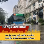 Hà Nội cảnh báo ngập cục bộ do mưa dông trên nhiều tuyến phố 
