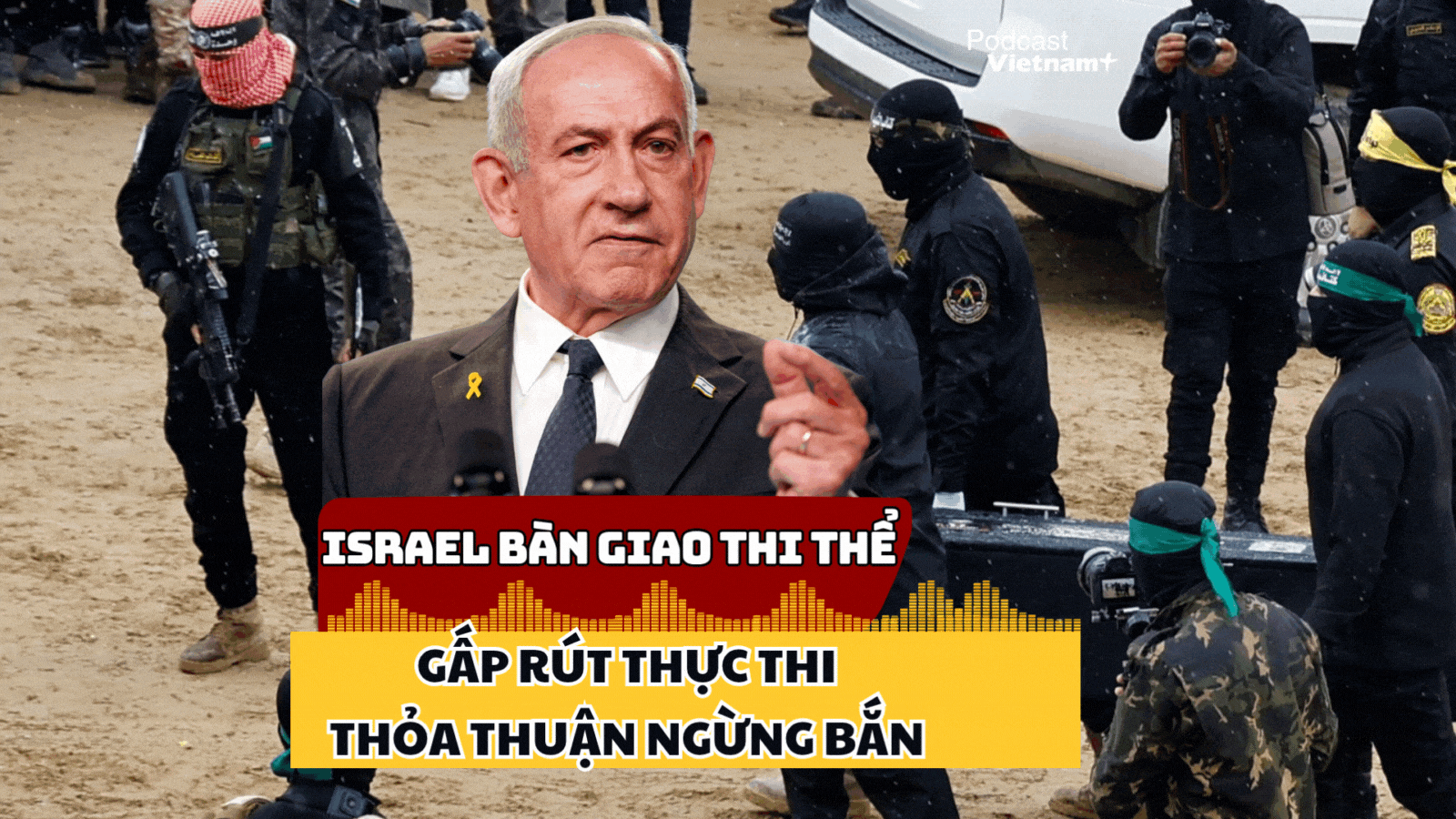 Israel tiến hành thỏa thuận ngừng bắn, bàn giao 45 thi thể người Palestine