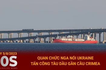 Bản tin 60s: Quan chức Nga nói Ukraine tấn công tàu dầu gần cầu Crimea