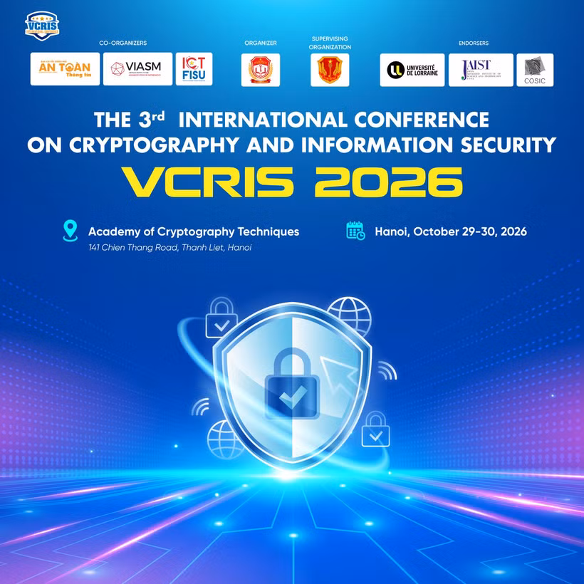 VCRIS 2026: Kết nối nghiên cứu quốc tế, thúc đẩy công nghệ bảo mật