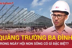 Khán đài Quảng trường Ba Đình trong ngày hội non sông có gì đặc biệt?