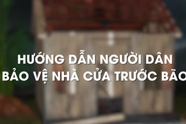 Bộ Nông nghiệp và Môi trường hướng dẫn người dân bảo vệ nhà cửa trước bão