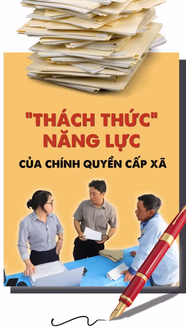'Thách thức' năng lực của chính quyền cấp xã