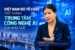 'Việt Nam đủ tố chất trở thành trung tâm công nghệ AI của khu vực'