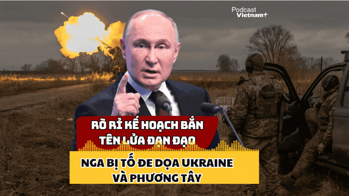 Rò rỉ kế hoạch bắn tên lửa đạn đạo, Nga bị tố đe dọa Ukraine và phương Tây
