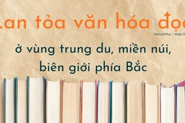 Lan tỏa văn hóa đọc ở vùng trung du, miền núi, biên giới phía Bắc