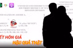 [Audio] Hậu quả thật từ việc kết hôn giả để nhập quốc tịch Mỹ