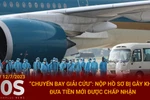 “Chuyến bay giải cứu”: Nộp hồ sơ khó khăn, đưa tiền mới được chấp nhận
