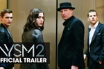 "Now you see me 2" - nhóm ảo thuật Tứ Kỵ sỹ đối mặt kẻ thù mới