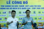 Lễ bốc thăm chia bảng vòng chung kết U15 quốc gia sáng 10/8. (Ảnh: Minh Chiến/Vietnam+)