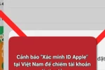 [Factcheck] Sự thật về cảnh báo xác minh Apple ID để 'hack' iPhone