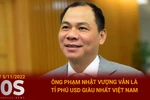 Bản tin 60s: Ông Phạm Nhật Vượng vẫn là tỷ phú USD giàu nhất Việt Nam