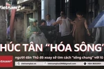 Hà Nội: Phúc Tân "hóa sông," người dân xoay sở tìm cách "sống chung" với lũ