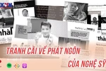 [Audio] Tranh cãi quanh việc bày tỏ quan điểm và phát ngôn của nghệ sỹ