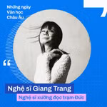 Chu du qua các không gian văn hóa với những áng văn chương châu Âu và Việt Nam đương đại