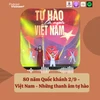 80 năm Quốc khánh 2/9: Việt Nam - Những thanh âm tự hào