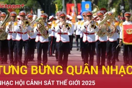  Nhạc hội Cảnh sát thế giới 2025 - Âm nhạc kết nối Việt Nam và bạn bè quốc tế
