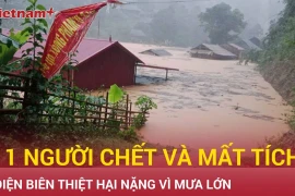 Mưa lũ làm 11 người chết và mất tích ở Điện Biên 