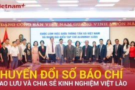 Kinh nghiệm chuyển đổi số báo chí: Cầu nối Việt – Lào 