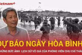 Phóng viên Chu Chí Thành và bức ảnh về cuộc trao trả tù binh lớn nhất trong lịch sử chiến tranh