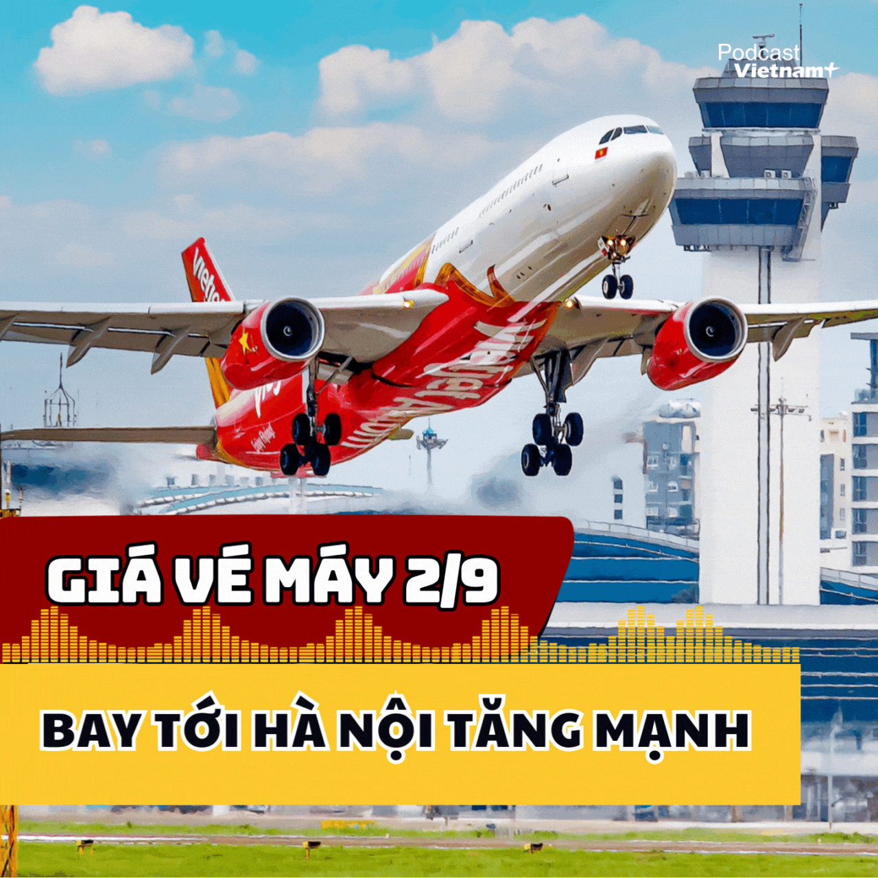 Giá vé máy bay tới Hà Nội dịp nghỉ lễ Quốc khánh 2/9 tăng mạnh 