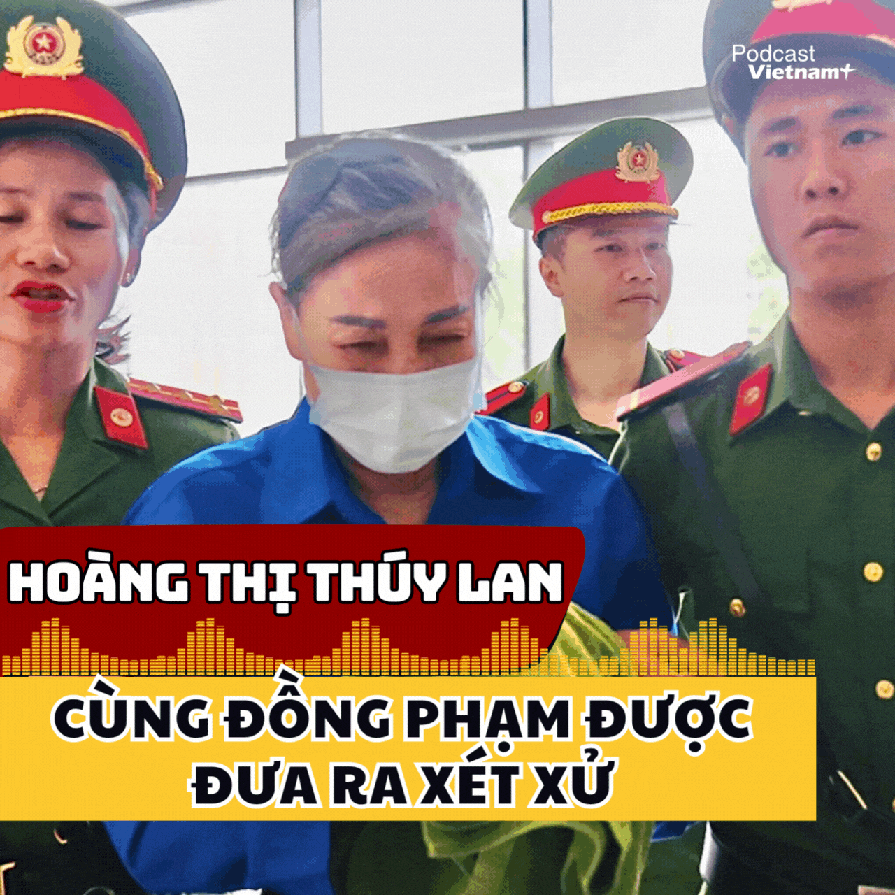 Diễn biến mới vụ xét xử cựu Bí thư Vĩnh Phúc Hoàng Thị Thúy Lan trong vụ án Phúc Sơn