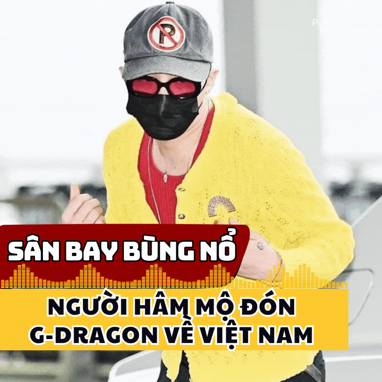 Sân bay Nội Bài bùng nổ, hàng trăm người hâm mộ đón G‑Dragon về Việt Nam