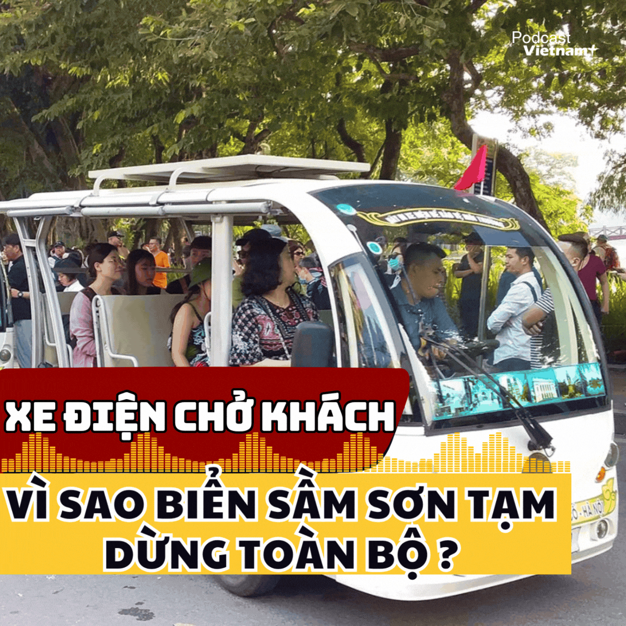 Vì sao biển Sầm Sơn-Thanh Hóa tạm dừng toàn bộ xe điện chở khách?