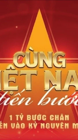 “Cùng Việt Nam tiến bước”: Lan tỏa những giá trị chưa từng có tiền lệ