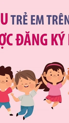 có khoảng 150 triệu trẻ em trên thế giới không được đăng ký khai sinh.