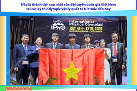 Kỳ thi Olympic Vật lý Quốc tế: Việt Nam lọt top 7 đội có thành tích cao nhất 