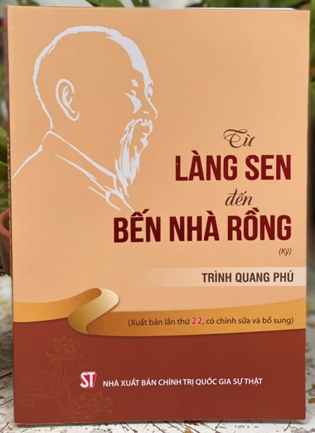 Xuất bản lần thứ 22 cuốn sách “Từ Làng Sen đến Bến Nhà Rồng” ảnh 2