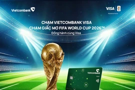 Thẻ Vietcombank Visa - Chạm giấc mơ FIFA World Cup 2026™. (Ảnh: Vietnam+)