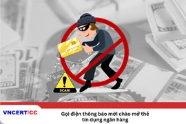 VNCERT/CC khuyến cáo người dân không tin tưởng các cuộc gọi tự xưng là ngân hàng, đặc biệt nếu họ yêu cầu cung cấp thông tin cá nhân hoặc mã OTP. (Ảnh: Vietnam+)