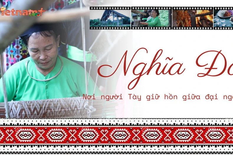 Nghĩa Đô gìn giữ bản sắc dân tộc Tày giữa đại ngàn Tây Bắc