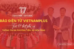 Báo VietnamPlus: Tuổi 17 bứt phá với thông tin đa phương tiện, đa nền tảng