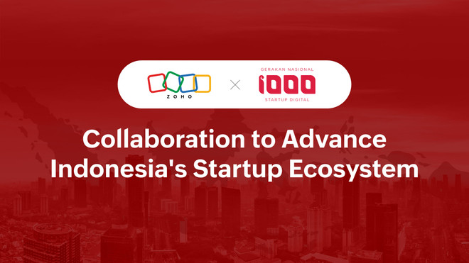 Zoho for Startups Indonesia with Gerakan Nasional 1000 Startup Digital and Startup Studio Indonesia