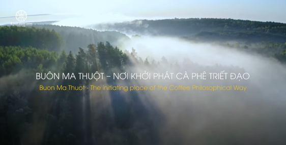 Quê hương hạt càphê Robusta Việt Nam ngon nhất thế giới được quảng bá trong một dự án của hãng hàng không quốc gia Vietnam Airlines với thông điệp “Buôn Ma Thuột - Nơi khởi phát càphê triết đạo.” (Nguồn:Vietnam+) The Tao of Coffee 4.PNG
