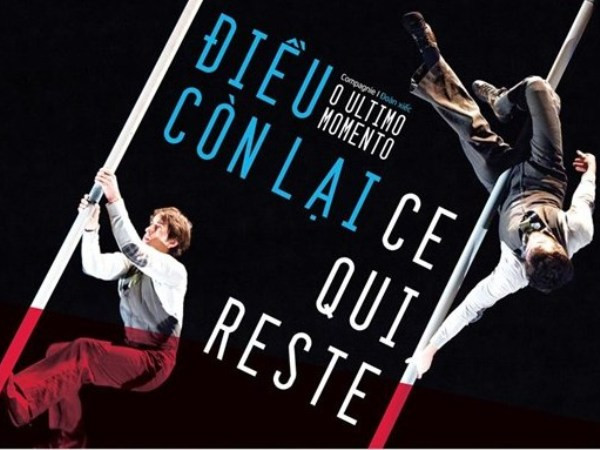 Vở diễn “Điều còn lại”: Sống động hơn cả xiếc leo cột và vũ đạo ảnh 1