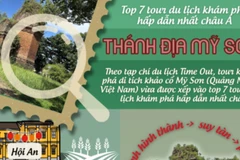 Thánh địa Mỹ Sơn lọt top các tour du lịch khám phá hấp dẫn nhất châu Á